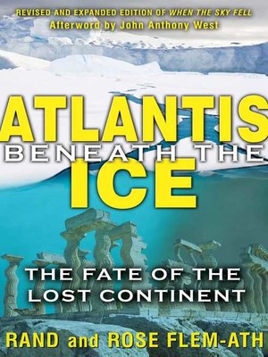 cover image of Atlantis beneath the Ice: the Fate of the Lost Continent